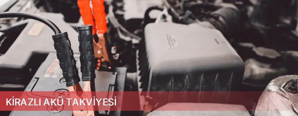 Kirazlı İlçemi Akü Takviyesi