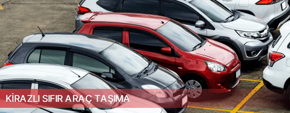 Kirazlı İlçemi Sıfır Araç Taşıma